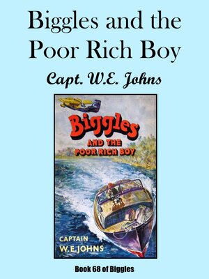 cover image of Biggles and the Poor Rich Boy